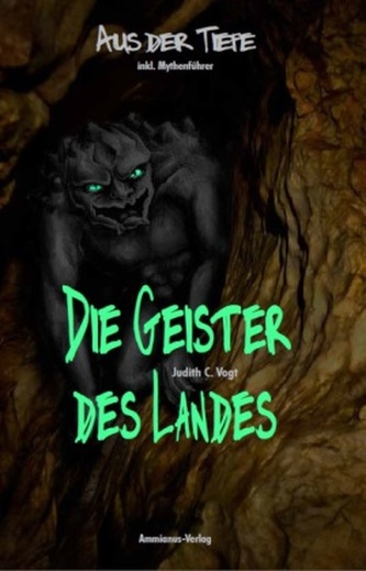 Die Geister des Landes - Aus der Tiefe