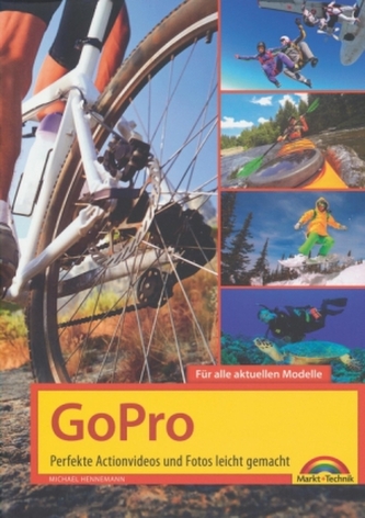 GoPro - Perfekte Actionvideos und Fotos leicht gemacht