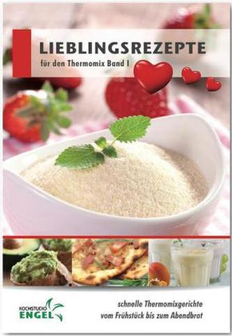 Lieblingsrezepte für den Thermomix. Bd.I