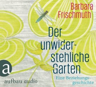 Der unwiderstehliche Garten, 4 Audio-CDs