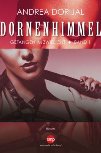 Dornenhimmel - Gefangen im Zwielicht