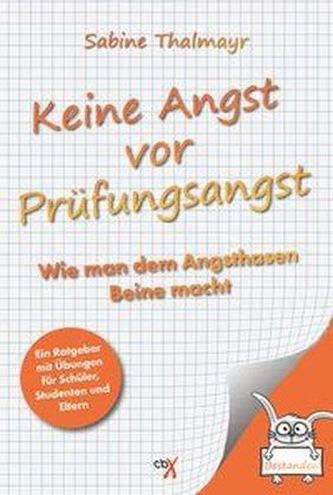 Keine Angst vor Prüfungsangst