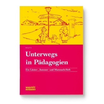 Unterwegs in Pädagogien, m. DVD