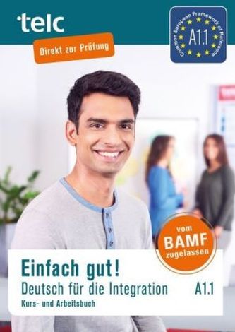 Einfach gut! Deutsch für die Integration A1.1, m. 2 Audio-CD