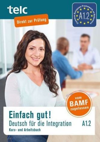 Einfach gut! Deutsch für die Integration A1.2, m. 2 Audio-CD