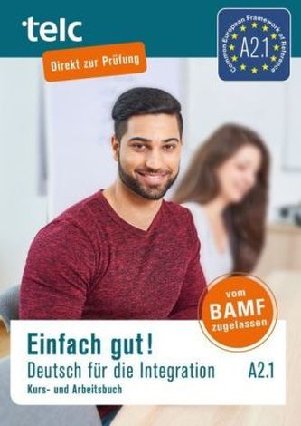 Einfach gut! Deutsch für die Integration A2.1, m. 2 Audio-CD