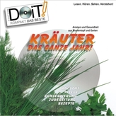 Kräuter das ganze Jahr!, m. DVD