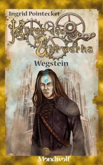 Hüter des Uhrwerks - Wegstein