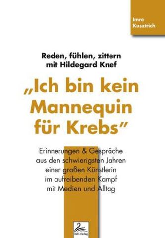 'Ich bin kein Mannequin für Krebs'
