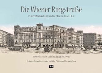 Die Wiener Ringstraße in ihrer Vollendung und der Franz Josef-Kai
