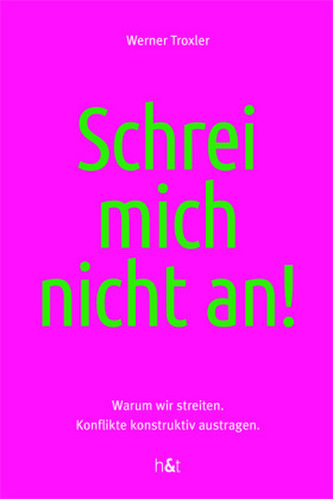 Schrei mich nicht an!