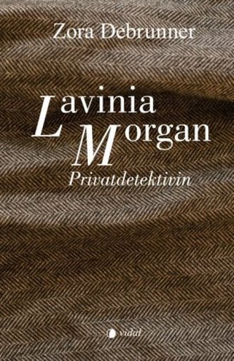 Lavinia Morgan - Privatdetektivin