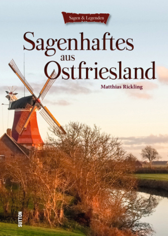 Sagenhaftes aus Ostfriesland