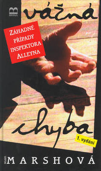 Vážná chyba : záhadné případy inspektora Alleyna (Ngaio Marsh, 2003)
