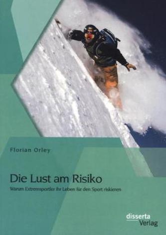 Die Lust am Risiko