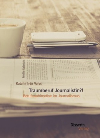 Traumberuf Journalistin?!