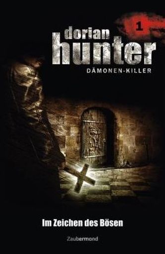 Dorian Hunter, Dämonen-Killer - Im Zeichen des Bösen
