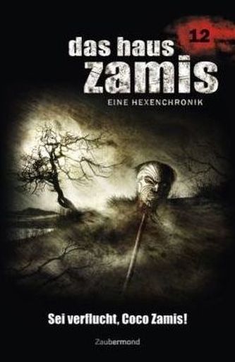Das Haus Zamis, Eine Hexenchronik - Sei verflucht, Coco Zamis!