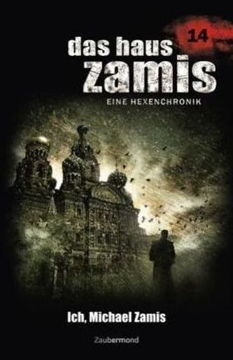 Das Haus Zamis, Eine Hexenchronik - Ich, Michael Zamis