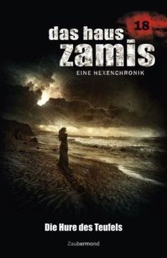 Das Haus Zamis, Eine Hexenchronik - Die Hure des Teufels