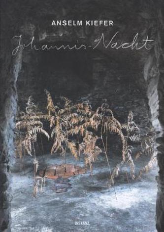 Anselm Kiefer, Johannis-Nacht