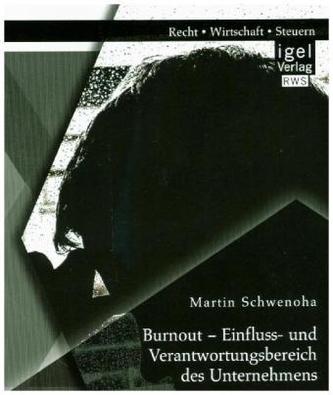 Burnout - Einfluss- und Verantwortungsbereich des Unternehmens: Maßnahmen zur Verringerung des Burnout-Risikos von Mitarbeitern