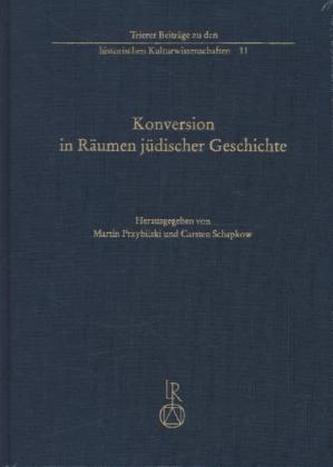 Konversion in Räumen jüdischer Geschichte