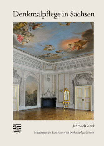Denkmalpflege in Sachsen. Jahrbuch.2014