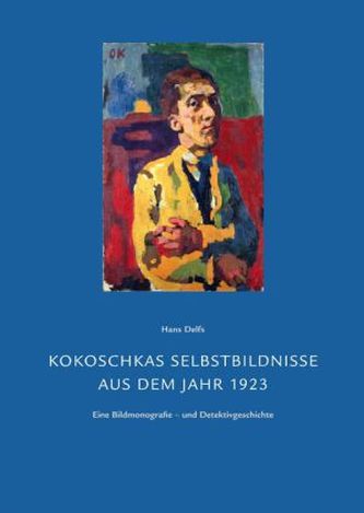 Kokoschkas Selbstbildnisse aus dem Jahr 1923 Kokoschkas Selbstbildnisse aus dem Jahr 1923