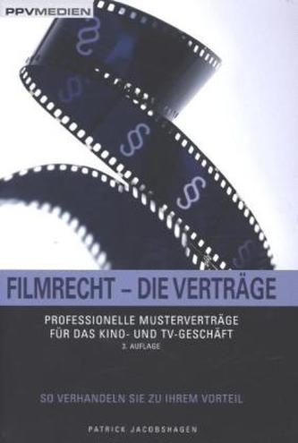 Filmrecht - Die Verträge