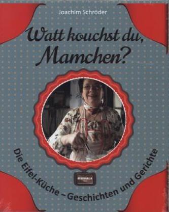 Watt kouchst du, Mamchen?