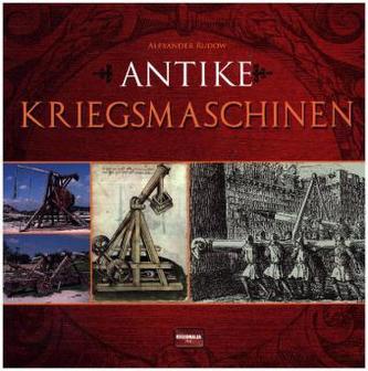 Antike Kriegsmaschinen