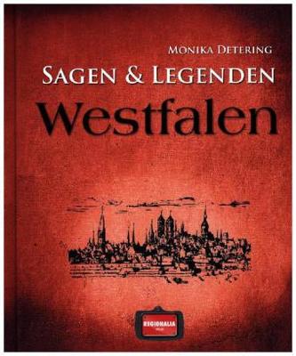 Sagen & Legenden aus Westfalen