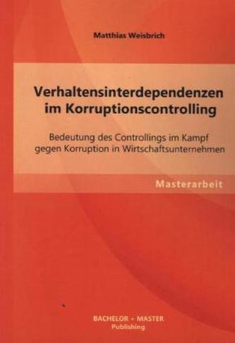 Verhaltensinterdependenzen im Korruptionscontrolling
