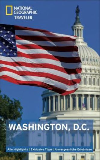 National Geographic Traveler Washington, D. C