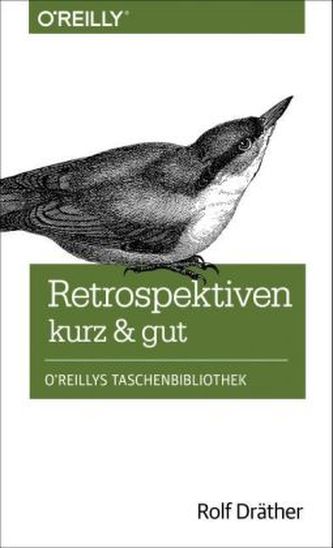 Retrospektiven - kurz & gut
