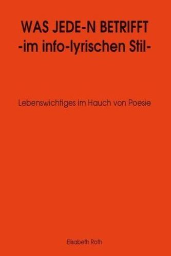 Was jede-n betrifft - im info-lyrischen Stil -