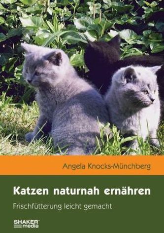 Katzen naturnah ernähren