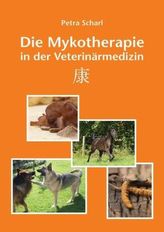 Die Mykotherapie in der Veterinärmedizin