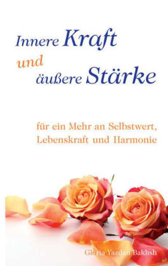 Innere Kraft und äußere Stärke
