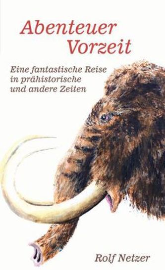 Abenteuer Vorzeit