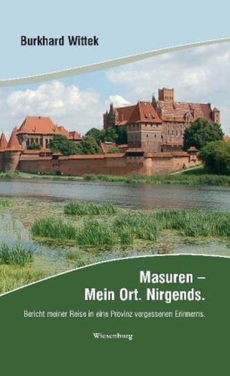 Masuren - Mein Ort. Nirgends