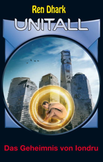Ren Dhark, Unitall - Das Geheimnis von Iondru