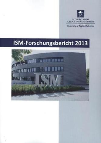 ISM-Forschungsbericht 2013