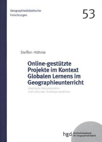 Online-gestützte Projekte im Kontext Globalen Lernens im Geographieunterricht