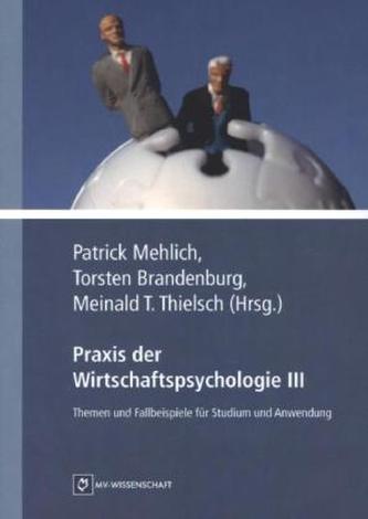 Praxis der Wirtschaftspsychologie. Bd.3