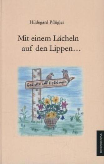 Mit einem Lächeln auf den Lippen . . .