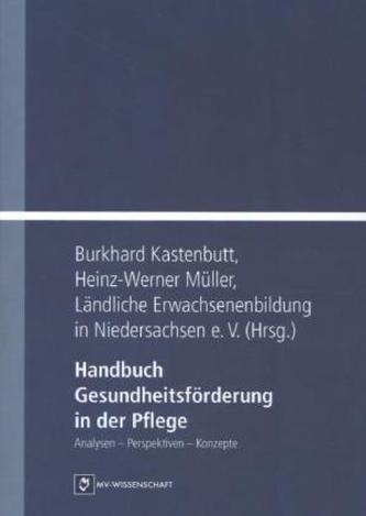Handbuch Gesundheitsförderung in der Pflege