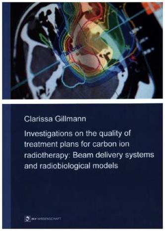 Investigations on the quality of treatment plans for carbon ion radiotherapy