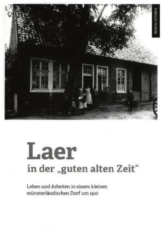 Laer in der 'guten alten Zeit'